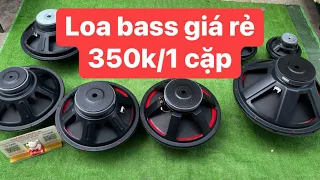 Loa Bass Chuyên loa kéo giá rẻ chỉ từ 350 nghìn 1 cặp