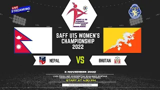 LIVE | Nepal vs Bhutan | SAFF U-15 Women's Championship 2022