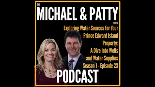 Exploring Water Sources for Your Prince Edward Island Property: A Dive into Wells and Water Supplies