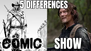 5 DIFFERENCES BETWEEN THE WALKING DEAD COMICS AND SHOW
