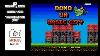 Bomb On Basic City (WOR) (Megadrive / Genesis / Gameplay #0128)