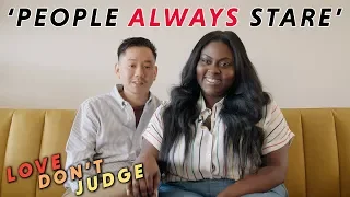 They Told Us To Date The Same Race | LOVE DON’T JUDGE