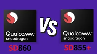 Qualcomm Snapdragon 860 Vs Qualcomm Snapdragon 855+ | Benchmark Comparison