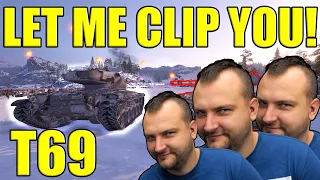 Let Me Clip You: T69!😈| World of Tanks