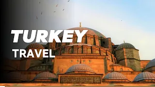 Turkey | Top10 Places You Must See