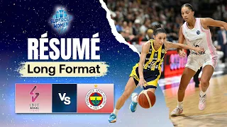 ASVEL féminin vs Fenerbahçe - Résumé Long Format - SuperCup