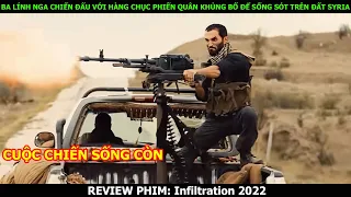 [ Review Phim ] Ba Lính Nga Chiến Đấu Với Hàng Chục Phiến Quân Khủng Bố Để Sống Sót Trên Đất Syria