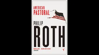 Plot summary, “American Pastoral” by Philip Roth in 5 Minutes - Book Review