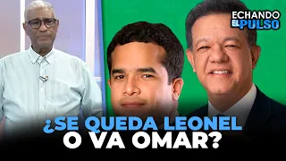 Johnny Vásquez | "¿En el 2028 se queda Leonel o va Omar?" | Echando El Pulso