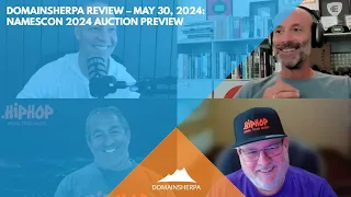 Insider's Guide to Domain Auctions: NamesCon 2024 Preview | DomainSherpa Podcast | May 30, 2024