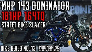 Moonshine Horsepower 143 Dominator 181HP 164TQ | Bike Build No. 13