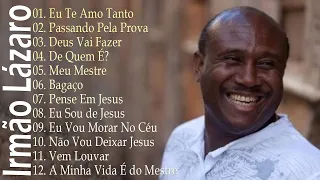 Deus Vai Fazer, Meu Mestre,...Irmão Lázaro || Top 10 Hinos Gospel Mais Ouvidos de 2024