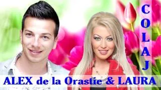 Alex de la Orastie & Laura - Am tot din munca mea - Numai hituri