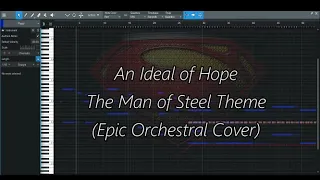 An Ideal of Hope -  Man of Steel Theme (Epic Orchestral Cover)