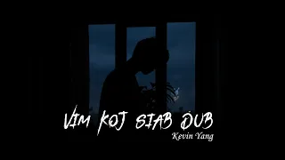 Kevin Yang - Vim Koj Siab Dub (Official Lyrics Video)