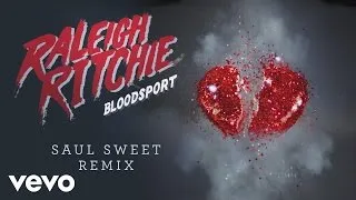 Raleigh Ritchie - Bloodsport '15 (Saul Sweet Remix) [Audio]