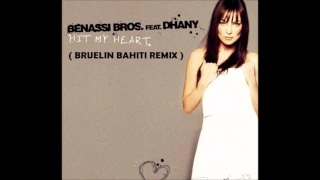 Benassi Bros Ft Dhany - Hit My Heart ( BRUELIN BAHITI REMIX )