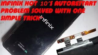 infinix hot 10 auto restart problem | infinix hot 10 battery problem