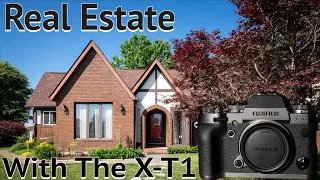 Shooting Real Estate With The Fujifilm X-T1