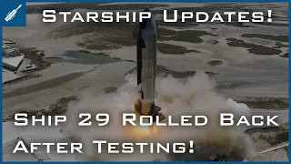 SpaceX Starship Updates! Starship 29 Rolled Back For Work After Testing! TheSpaceXShow