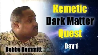 Bobby Hemmitt | Kemetic Dark Matter Quest, Day 1 (B. Hemmitt Archives), Pt. 1/6 (18Aug01), Detroit