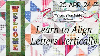 Lining Up Your Letters, With Vanessa from Fabric Confetti, 25 Apr 24  1pm Cntrl