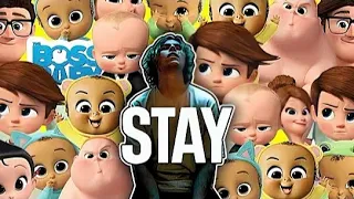 STAY Song (Movies,Games, and Series COVER) feat Boss Baby (Deleted SH Media Video)