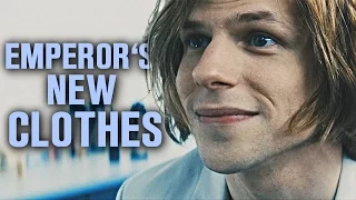 LEX LUTHOR | emperor's new clothes