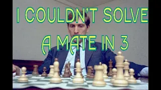 Incredible: How Hard Was A Mate In 3 Fischer Failed To Solve?