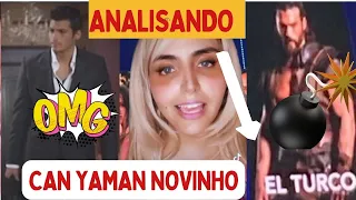 🔴🔥❤️ANALISANDO  O EL TURCO...E REVELAÇÕES DO PASSADO DE CAN YAMAN