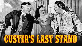 Custer's Last Stand - Full Movie | Rex Lease, Lona Andre, William Farnum, Ruth Mix, Jack Mulhall