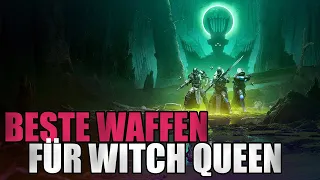 Holt sie euch jetzt noch - die Besten Waffen für Witch Queen [Destiny 2][deutsch][gameplay]