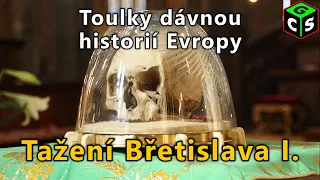 Břetislav I. a jeho následovníci: Toulky dávnou historií Evropy #20 [I]