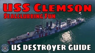 USS Clemson How to Play US Destroyers World of Warships Gameplay Guide