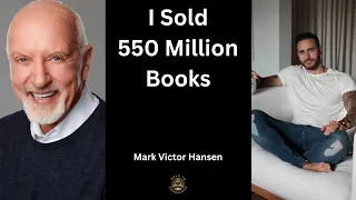 The Magic of Writting a Book w/ Mark Victor Hansen