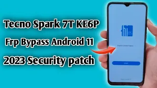 Tecno Spark 7T KE6P Frp Bypass Android 11 | Latest Security 2023