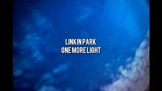 One More Light - Linkin Park Lirik & Terjemahan