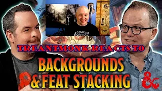 Feat Stacking, Backgrounds and Hit Dice: Treantmonk Reacts D&D 5e