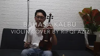 BAHASA KALBU | VIOLIN COVER BY RIFQI AZIZ