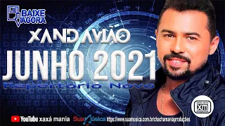 🟢XAND AVIÃO  - JUNHO 2021 ( Repertório Novo )