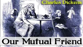 Our Mutual Friend Audiobook by Charles Dickens | Audiobooks Youtube Free | Book 2