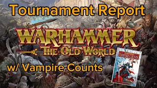 Vampire Counts Tournament Report Warhammer The Old World 2,000 points 3 games