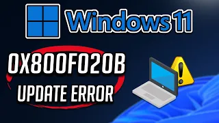 How to Fix Windows Update Error 0x800f020b In Windows 11/10