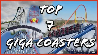 Top 7 Giga Coasters - The Best 300ft+ Roller Coasters in The World 2023