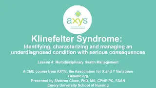 AXYS Klinefelter Syndrome in Adults CME Course: Lesson 4 | Multidisciplinary Health Management