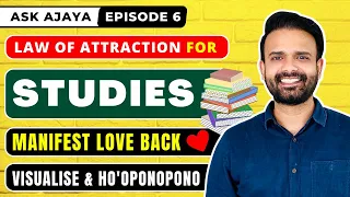✅ EP 6: How to APPLY Law of Attraction in Studies and Manifesting Love Back #AskAjaya