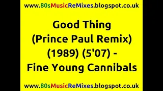 Good Thing (Prince Paul Remix) - Fine Young Cannibals | 80s Club Mixes | 80s Club Music | 80s Pop