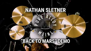 Meinl Cymbals - Pure Alloy - Nathan Sletner "Back to Mars" Demo