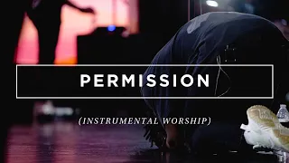 Permission (Instrumental Worship Moment)