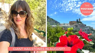 A VERY NORMAL WEEK IN POSITANO (Apart From Giant Hailstones) The Positano Diaries EP 135